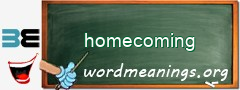 WordMeaning blackboard for homecoming